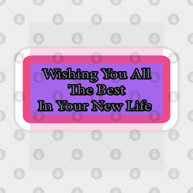 Wishing You All The Best In Your New life Sticker by Yeni